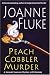 Peach Cobbler Murder: A Hannah Swensen Mystery with Recipes