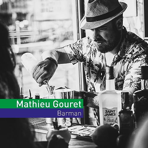 Ep 12 - Mathieu Gouret, Barman