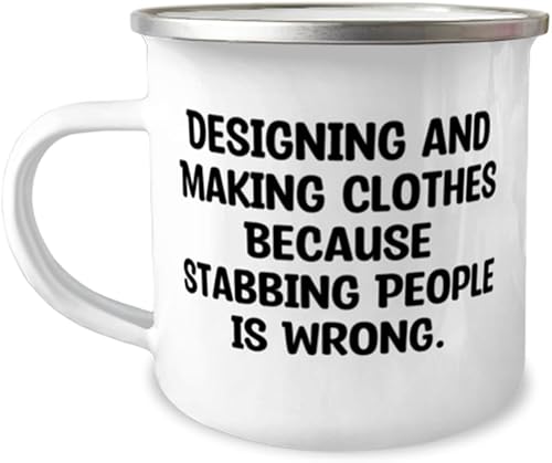 Inappropriate Designing and Making Clothes Gifts, Designing and, Appreciation Birthday 12oz Camping Mug For Friends From Friends, Clothing design,