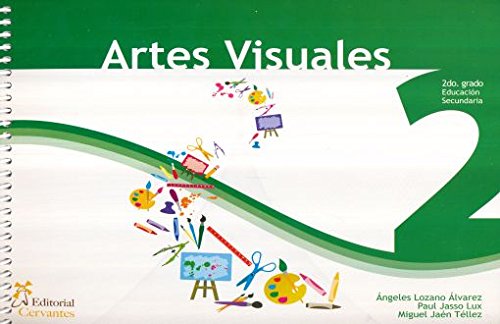 ARTES VISUALES 2 SEGUNDO GRADO DE EDUCACION SECUNDARIA : Amazon.com.mx