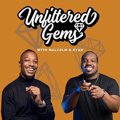 Unfiltered Gems with Malcolm & Ryan cover art