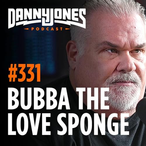 #331 - Hulk Hogan's Best Friend Speaks on Suspicious Death & $62 Million Lie | Bubba the Love Sponge cover art
