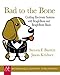Bad to the Bone: Crafting Electronics Systems with Beaglebone and BeagleBone Black