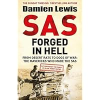 SAS Forged in Hell: From desert rats to dogs of war. The Second