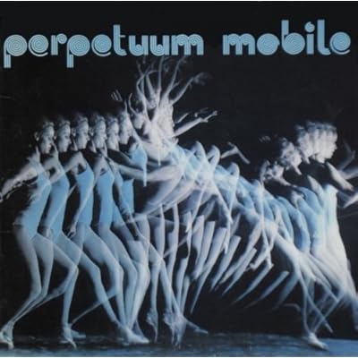Perpetuum Mobile