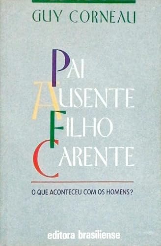 Pai Ausente Filho Carente