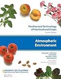 Atmospheric Environment (Volume 3) (Postharvest Technology of Horticultural Crops)