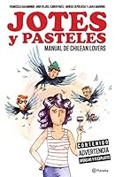 Jotes y pasteles. Manual de chilean lovers 9563600150 Book Cover