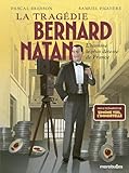 La tragédie Bernard Natan: L'homme le plus détesté de France