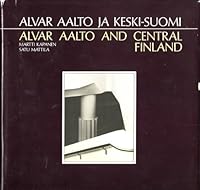 Alvar Aalto ja keski-suomi / Alvar Aalto and Central Finland 9519563288 Book Cover
