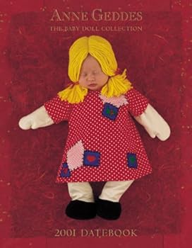 Calendar Baby Doll Collection Datebook 2001 Calendar (Anne Geddes) Book