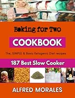 Baking for Two: Baking Recipes For Every Flavor B0BL52L7VG Book Cover