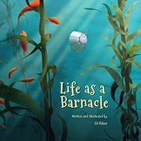 Life as a Barnacle 1612965075 Book Cover