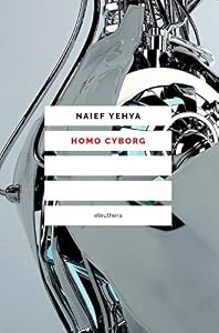 Homo cyborg. Il corpo postumano tra realtà e fantascienza