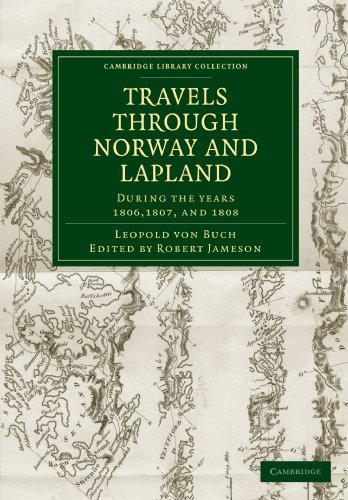 Travels through Norway and Lapland during the Years 1806, 1807, and 1808 (Cambridge Library Collection - Earth Science)