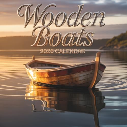 Wooden Boats 2026 Calendar: A Year of Timeless Craftsmanship and Serene Waters
