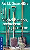 Michel Boudon, montagnard et guérisseur