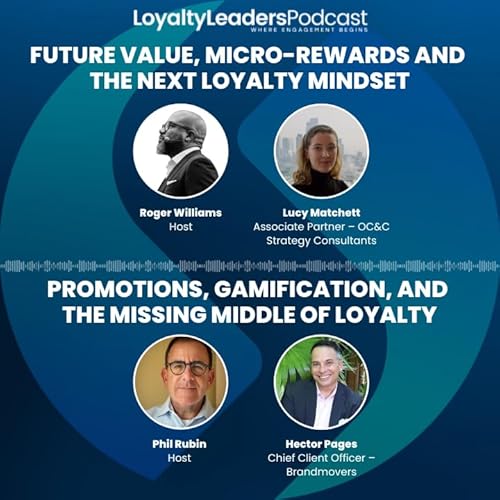 Future Value, Micro-Rewards and the Next Loyalty Mindset | Promotions, Gamification, and the Missing Middle of Loyalty