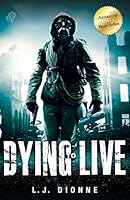 Dying To Live 1771411317 Book Cover