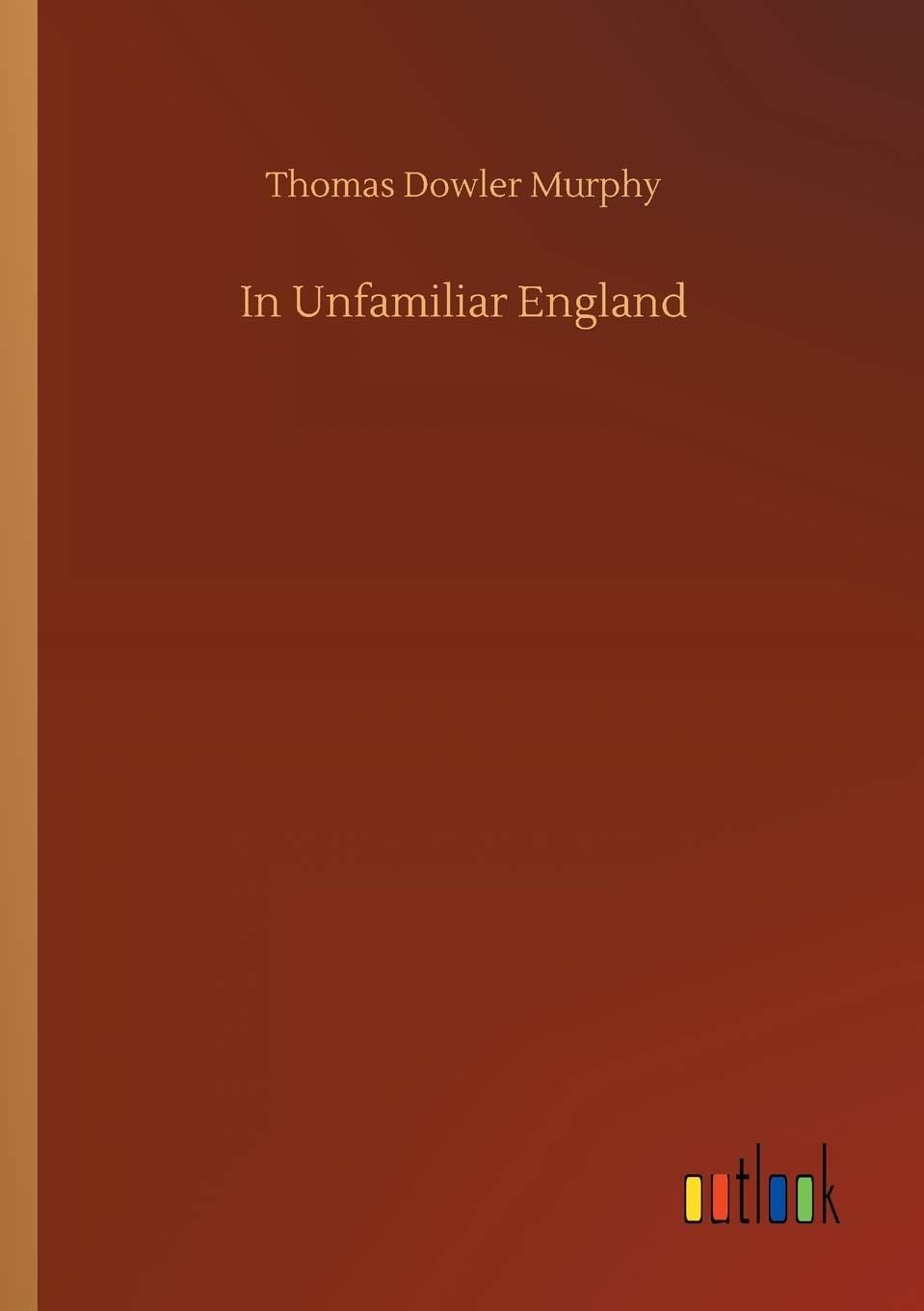 In Unfamiliar England