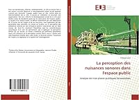 La Perception des Nuisances Sonores Dans l'Espace Public 6131569177 Book Cover