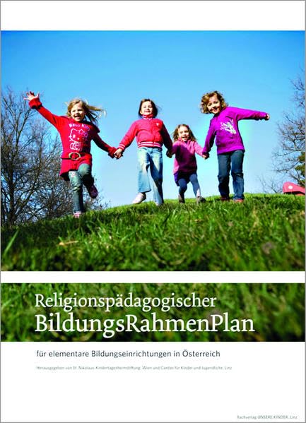 Religionspädagogischer BildungsRahmenPlan: für elementare Bildungseinrichtungen in Österreich
