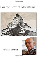 For the Love of Mountains 0990608433 Book Cover