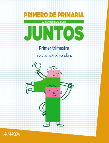 Aprender es crecer juntos 1. º primer trimestre. Cuadrícula.