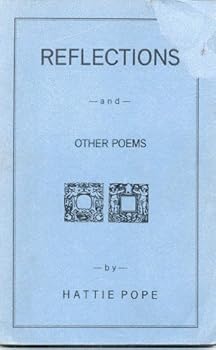 Paperback Reflections and Other Poems (A Second Book of Poems Dealing with Various Phases of Life, Granger, Texas) Book