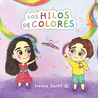 Los Hilos de Colores 0578326833 Book Cover