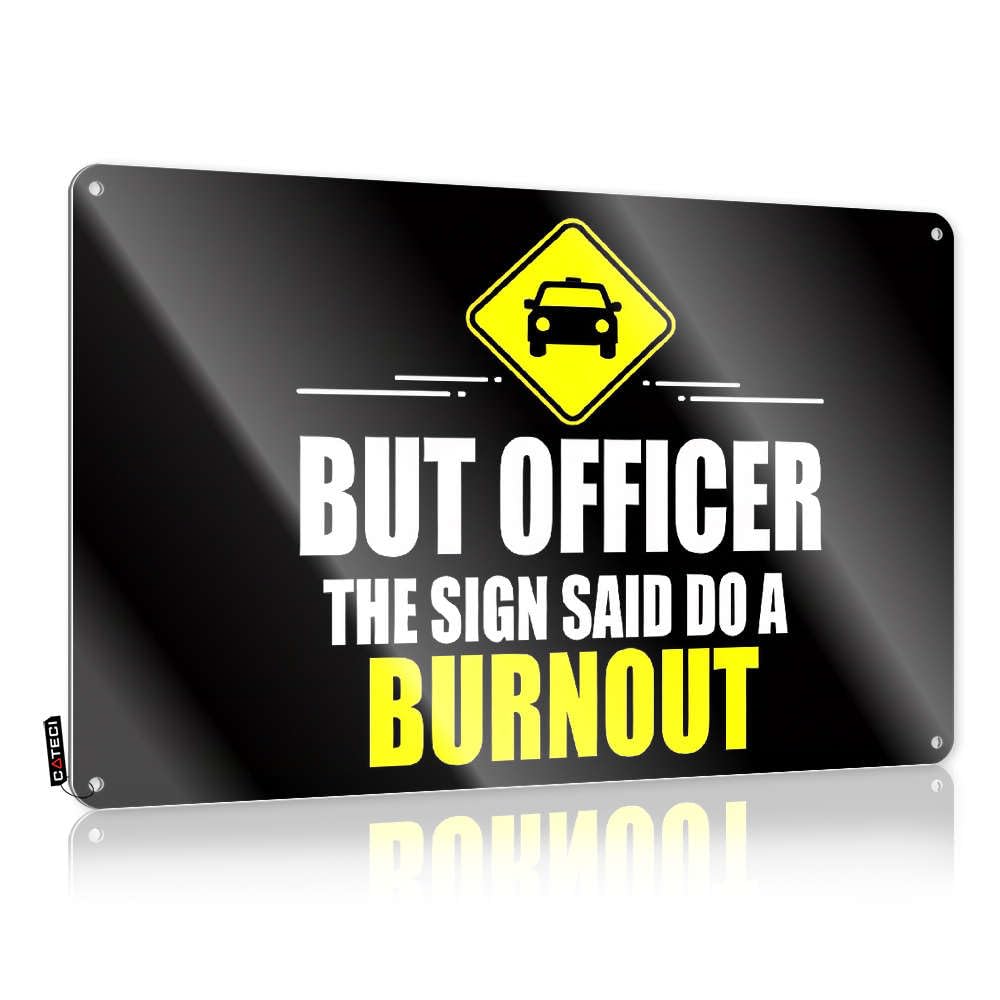 Sujd Colour Tin Sign Gift For Camper Distressed But Officer The Sign Said Do A Burnout For Restaurant - Tin Customizable(30X40cm)