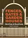 Fences, Gates and Garden Houses: A Book of Designs with Measured Drawings (Dover Architecture)