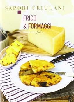 Paperback Frico & formaggi [Italian] Book