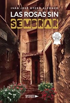 Paperback Las rosas sin sembrar (Spanish Edition) [Spanish] Book