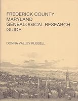 Frederick County, Maryland, genealogical research guide 0914385054 Book Cover