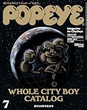 Popeye July 2026: 50th Anniversary Issue: Whole City Boy Catalog: Everything We Think about the 'City Boy' (Japanese Edition)