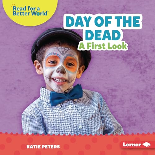 Day of the Dead: A First Look (Read about Holidays (Read for a Better World ™))