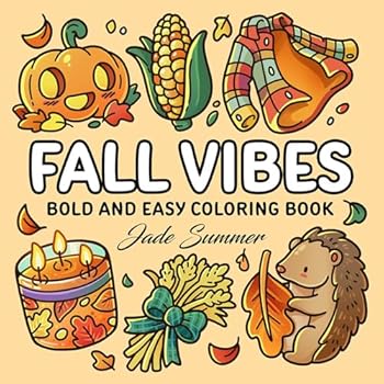 Paperback Fall Vibes: Bold and Easy Coloring Book for Adults, Teens, and Seniors with Simple and Relaxing Autumn Designs Book