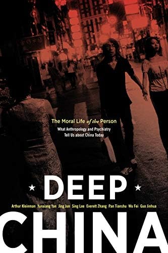 University of California Press Deep China: The Moral Life the Person