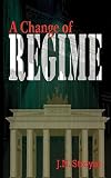 A Change of Regime (The Children's War Book 2)