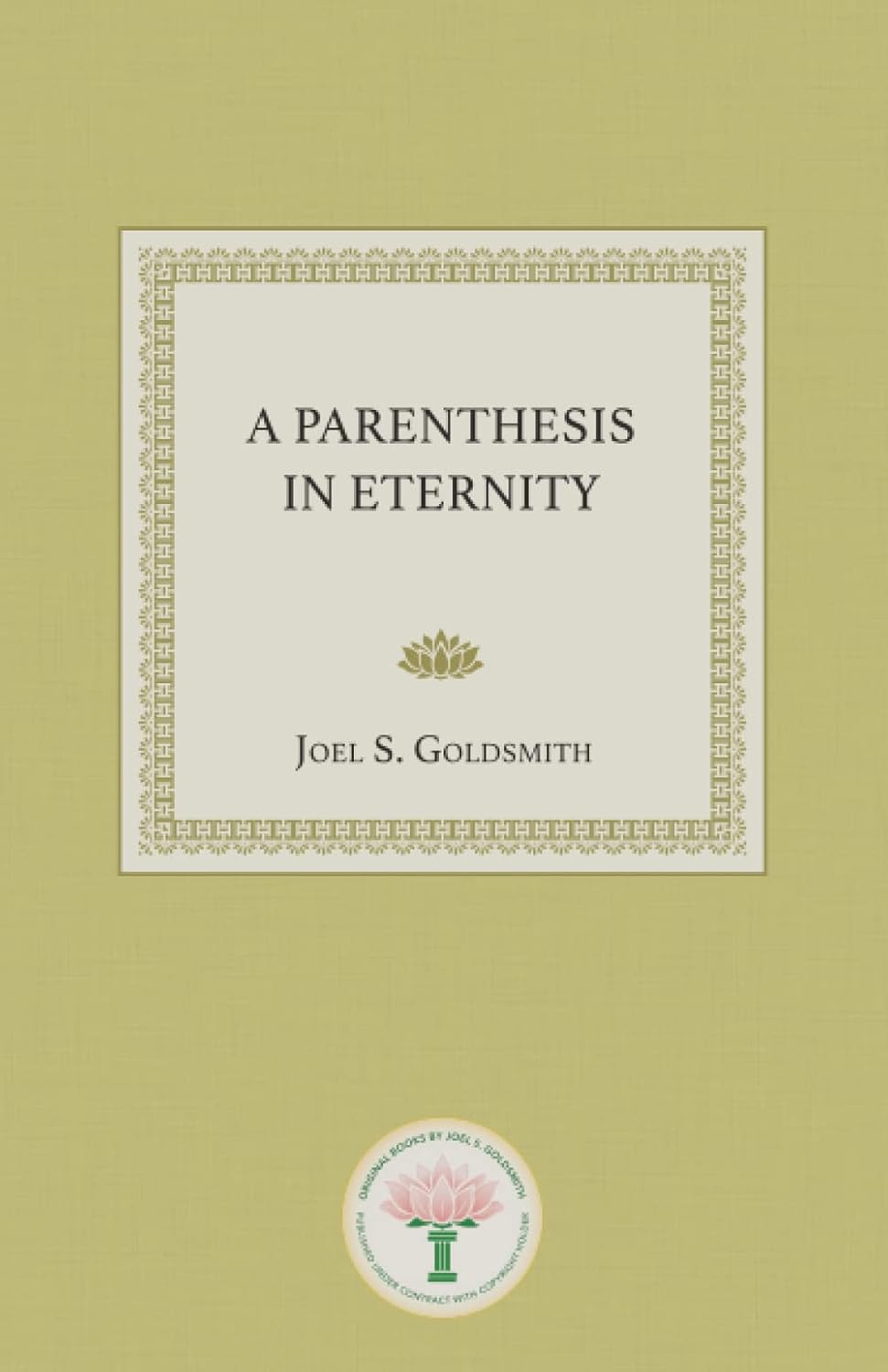 A Parenthesis in Eternity