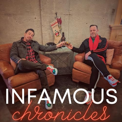 The Infamous Chronicles Podcast Por Infamousworks Productions arte de portada
