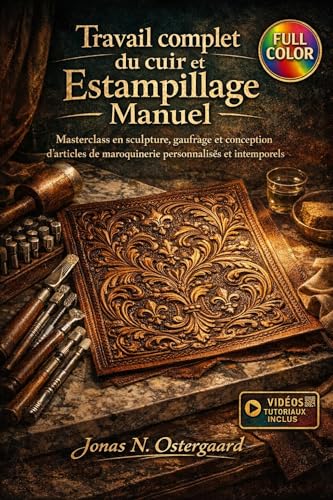 Travail complet du cuir et Estampillage Manuel : méthode de gaufrage