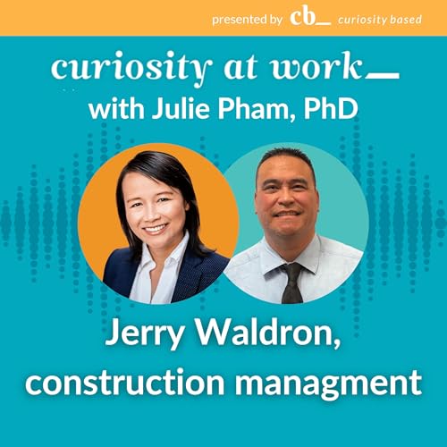 #22 Curiosity in public construction management with Jerry Waldron