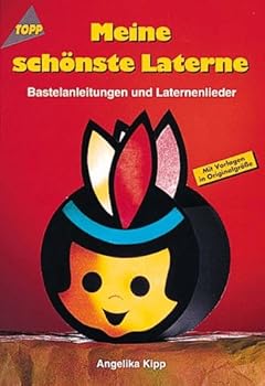 Paperback Meine schönste Laterne. Bastelanleitungen und Laternenlieder. [German] Book