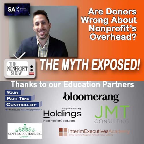 Are Donors Wrong About Nonprofit's Overhead? The Myth Exposed! Podcast Por arte de portada