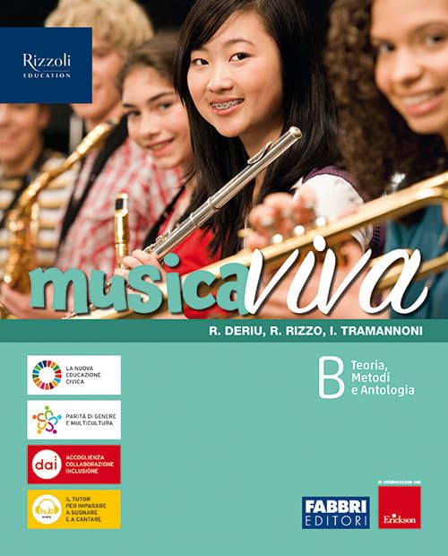 Musica viva. Per la Scuola media. Con e-book. Con espansione online. Teoria, Metodi e Antologia (Vol. B)