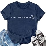 LBP Love Like Jesus Shirt Christian Minimalist Shirt for Women Faith-Based Tees Christian Tops Blue