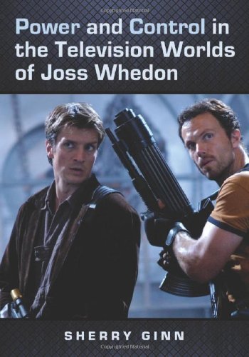 Power and Control in the Television Worlds of Joss Whedon