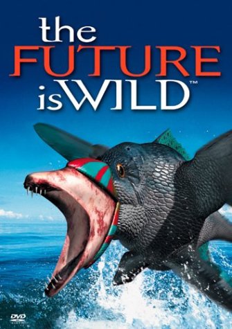 The Future Is Wild B0000YEDYU Book Cover